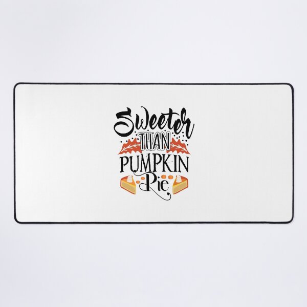 Item preview, Sweeter than pumpkin pie designed and sold by Zexten.