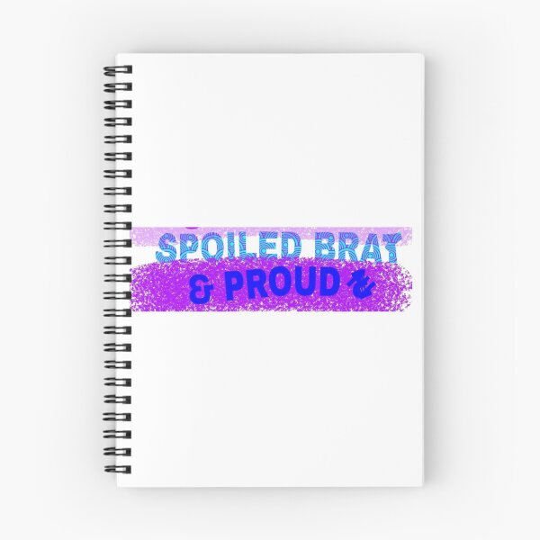 Item preview, Spoiled brat and proud designed and sold by Rytespot.