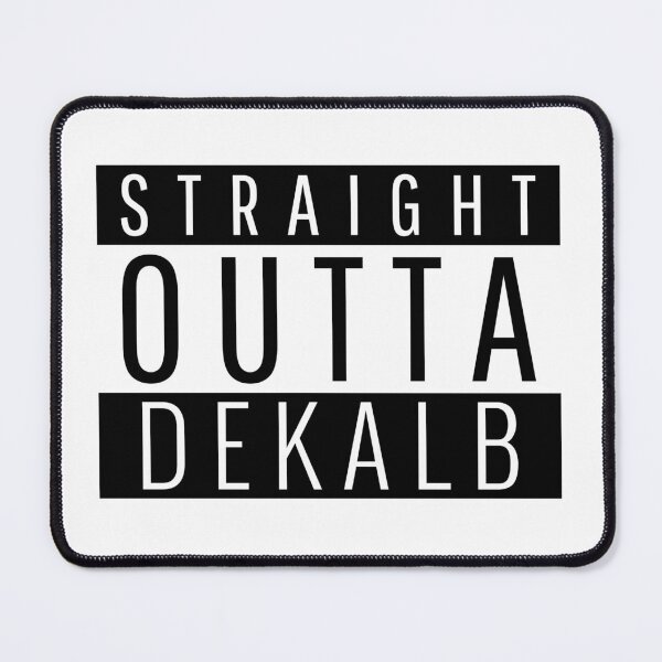 Item preview, Straight Outta DeKalb Illinois designed and sold by Teelogic.