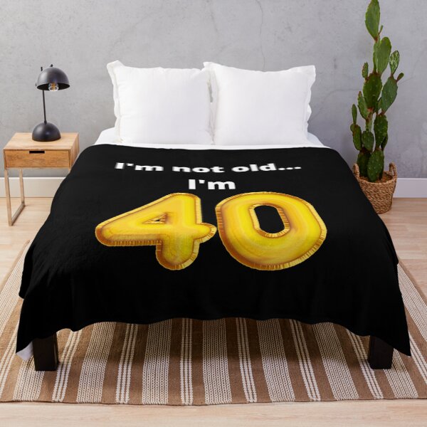 Item preview, I'm not old... I'm 40 designed and sold by DylanJones1.