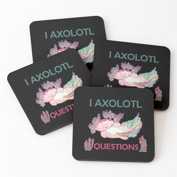 Item preview, I AXOLOTL QUESTIONS. designed and sold by Dolphinstyle.