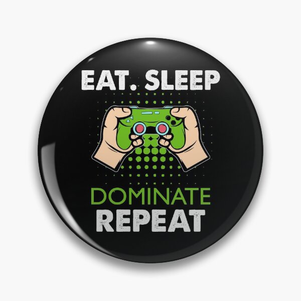 Item preview, Eat Sleep Dominate Repeat Funny Gamer Saying designed and sold by SweetbeStore.