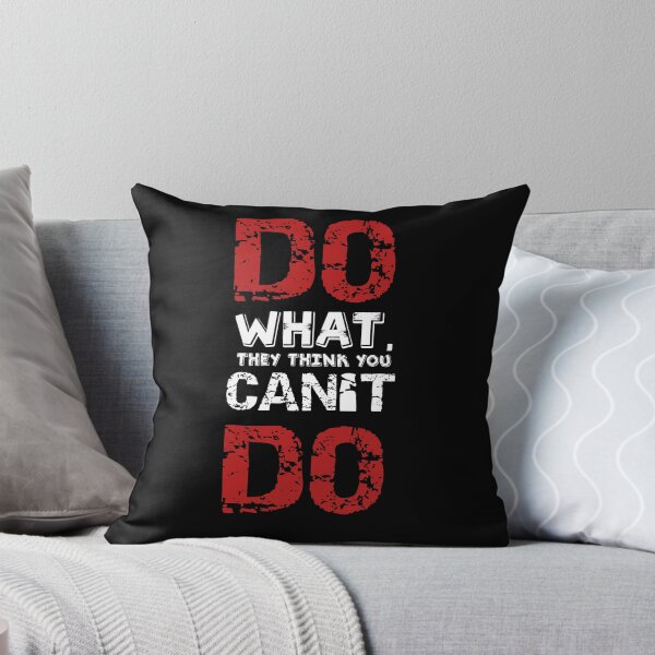 Item preview, Do what, they think you can't do designed and sold by TuhinaCreations.