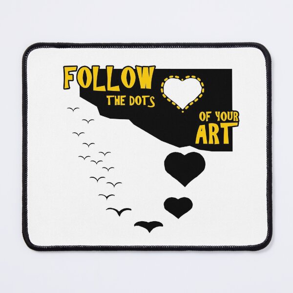 Item preview, Follow The Dots Of Your Art - Artist Quotes designed and sold by TMBTM.