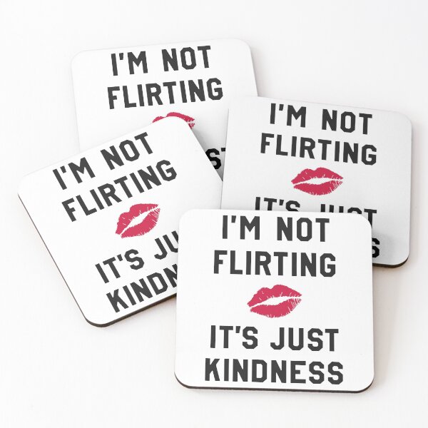 Item preview, I'm not Flirting It's just Kindness designed and sold by Zagach Letters.