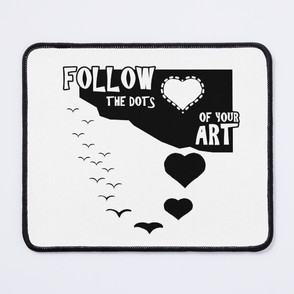 Item preview, Follow The Dots Of Your Art - Artist Quotes designed and sold by TMBTM.