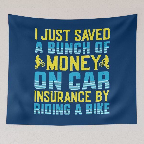 Item preview, I just saved a bunch of money on car insurance by riding a bike designed and sold by digoarpi.