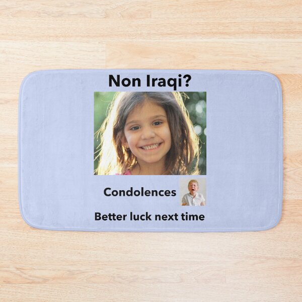 Item preview, "Condolences to Non Iraqis" b designed and sold by skoumpourdides.