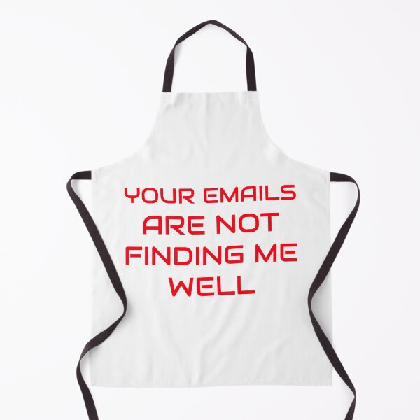 Item preview, Your Emails Are Not Finding Me Well. TGIF. designed and sold by 5lav.