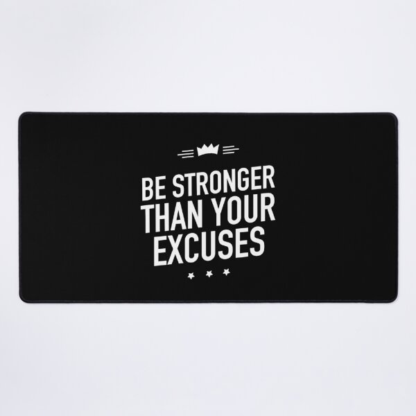 Item preview, Be Stronger than Your Excuses (2/16) designed and sold by Fit & Fun Gallery.