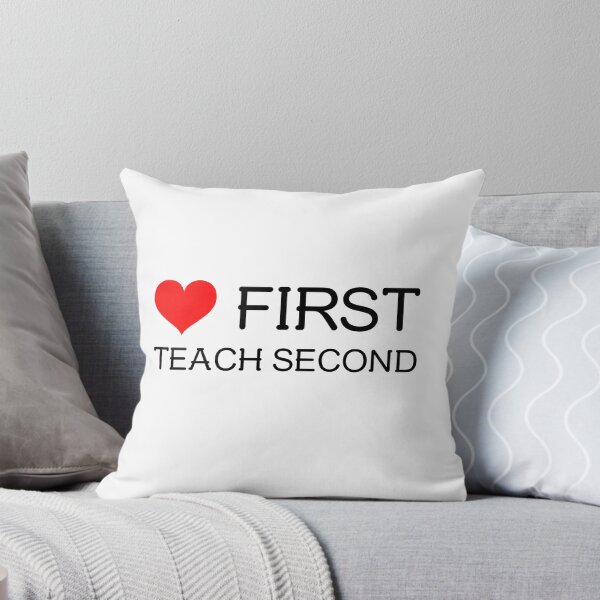 Item preview, Love first teach second designed and sold by prestige dn.