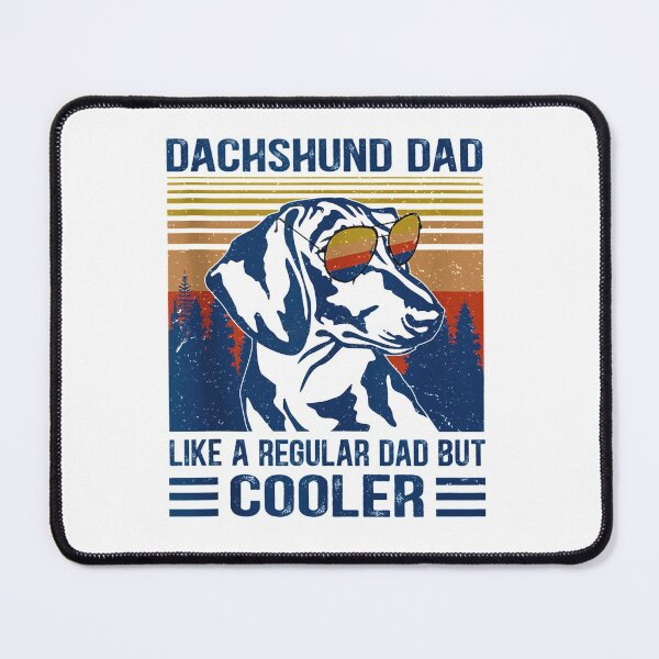 Item preview, Dachshund Dad Like A Regular Dad But Cooler Funny designed and sold by Deanmorgan24.