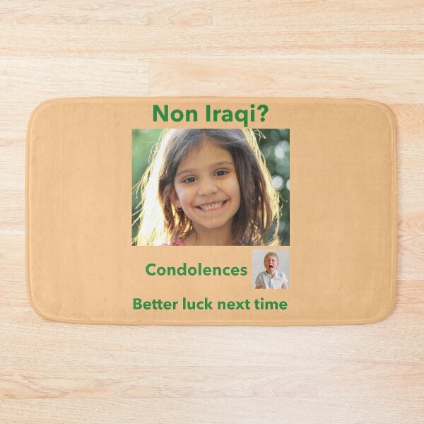 Item preview, "Condolences to Non Iragis" gr designed and sold by skoumpourdides.