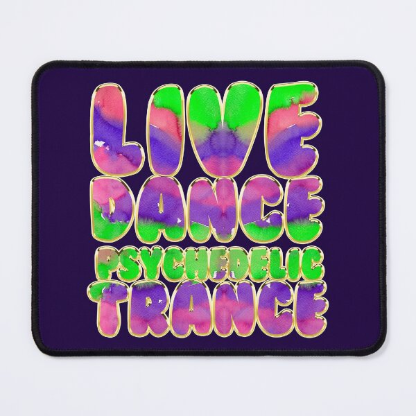 Item preview, Live Dance Psychedelic Trance designed and sold by webgrrl.