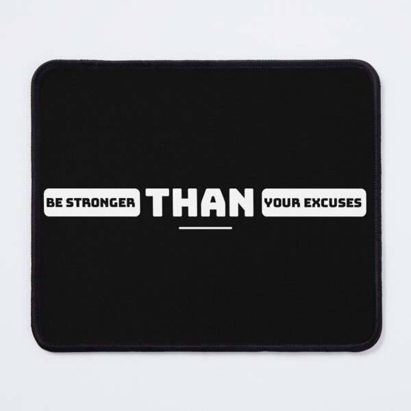 Item preview, Be Stronger than Your Excuses (7/16) designed and sold by Fit & Fun Gallery.