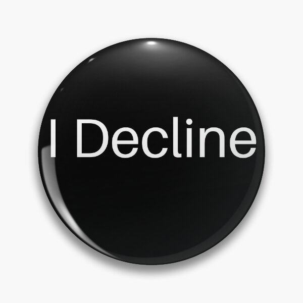 Item preview, I decline funny & cool T-shirt designed and sold by spolayastore.
