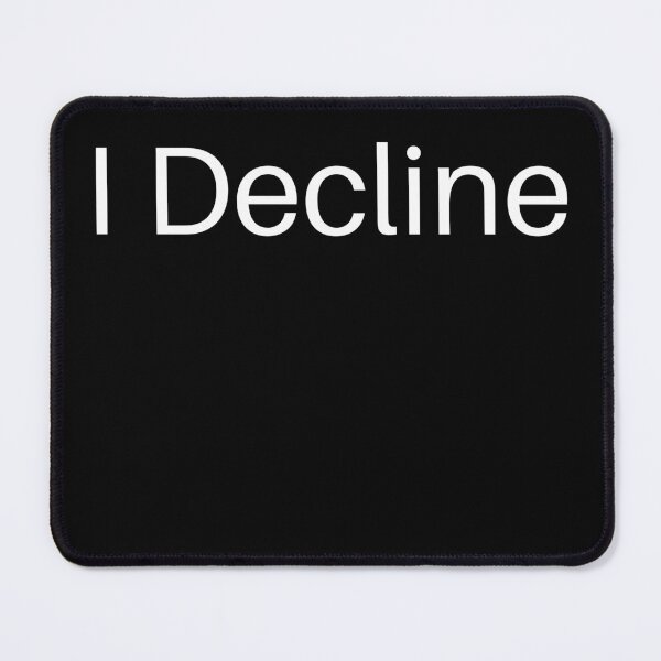Item preview, I decline funny & cool T-shirt designed and sold by spolayastore.