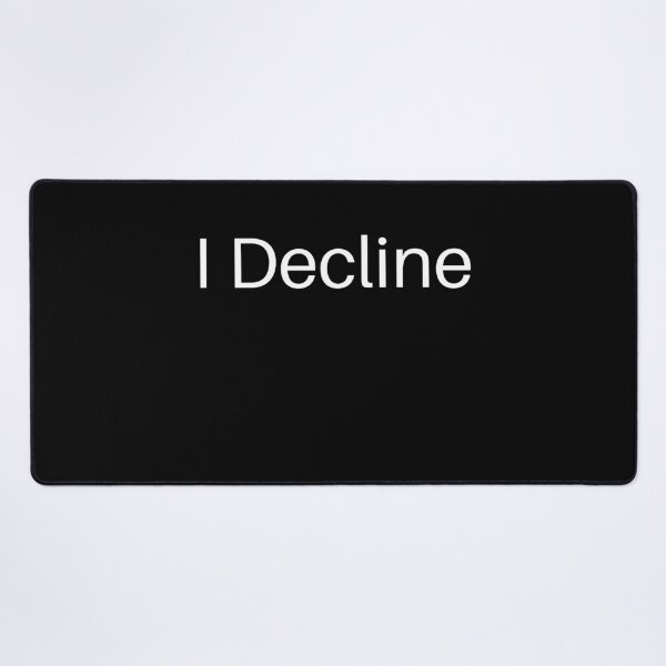 Item preview, I decline funny & cool T-shirt designed and sold by spolayastore.