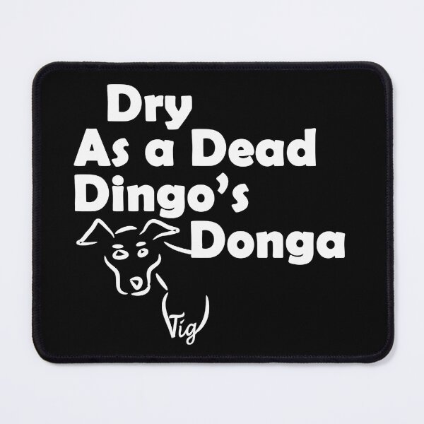 Item preview, Dry as a Dead Dingo's Donga Aussie Slang designed and sold by TigsArts.