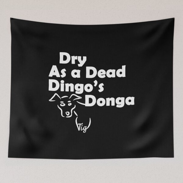 Item preview, Dry as a Dead Dingo's Donga Aussie Slang designed and sold by TigsArts.