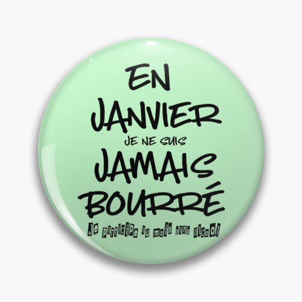 Item preview, En Janvier Je Ne Suis Jamais Bourre En janvier je ne suis jamais bourre designed and sold by PeishaKseyy.