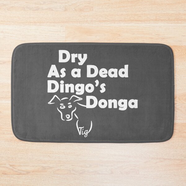 Item preview, Dry as a Dead Dingo's Donga Aussie Slang designed and sold by TigsArts.
