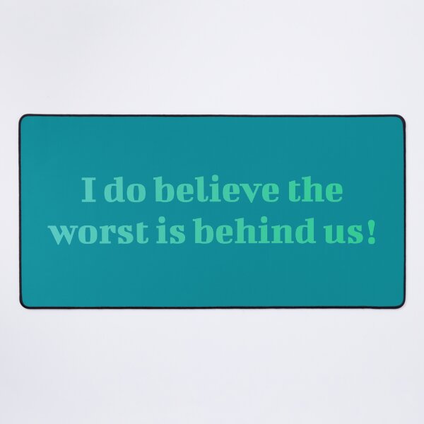 Item preview, The Worst Is Behind Us! designed and sold by inkset.