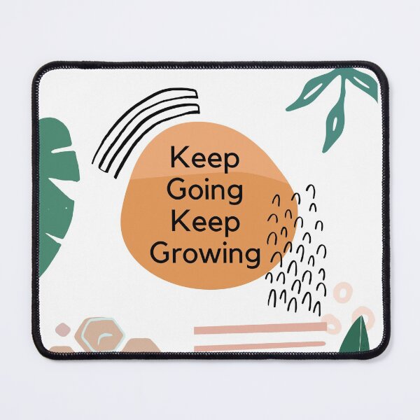 Item preview, Keep Going Keep Growing designed and sold by tnwbank.