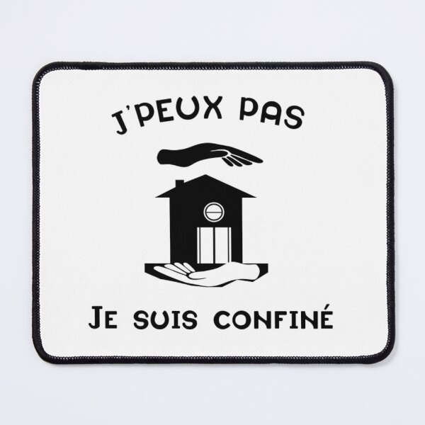 Item preview, Jpeux Pas Je Suis Confine j'peux pas je suis confiné designed and sold by PeishaKseyy.