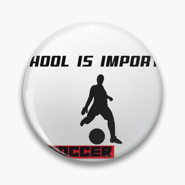 Item preview, School is important - soccer is importanter designed and sold by Dvzshirts.