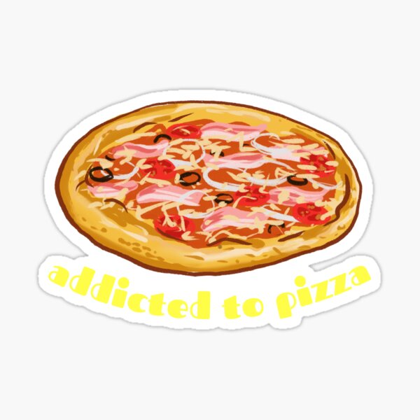 "Pizza Addiction" Sticker by CuncyArt Redbubble