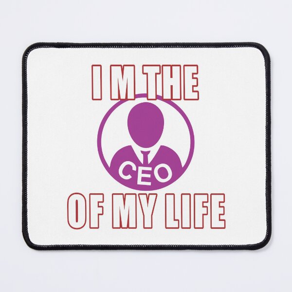 Item preview, I am the CEO of my life  designed and sold by grafixmaster.