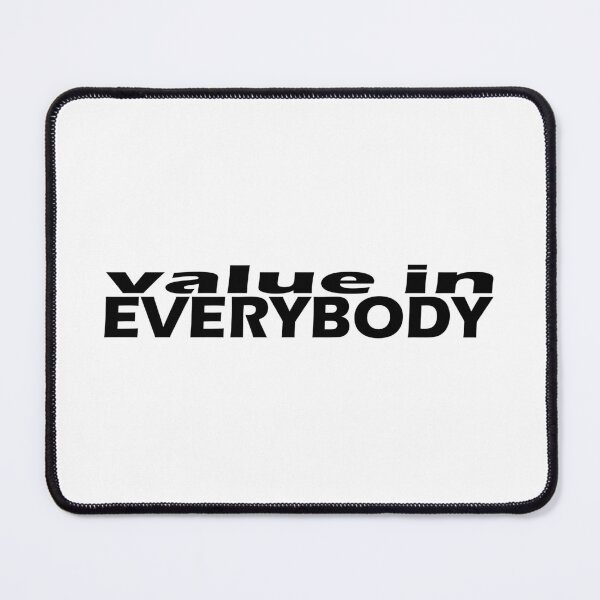 Item preview, VALUE IN EVERYBODY designed and sold by DomGDesign.