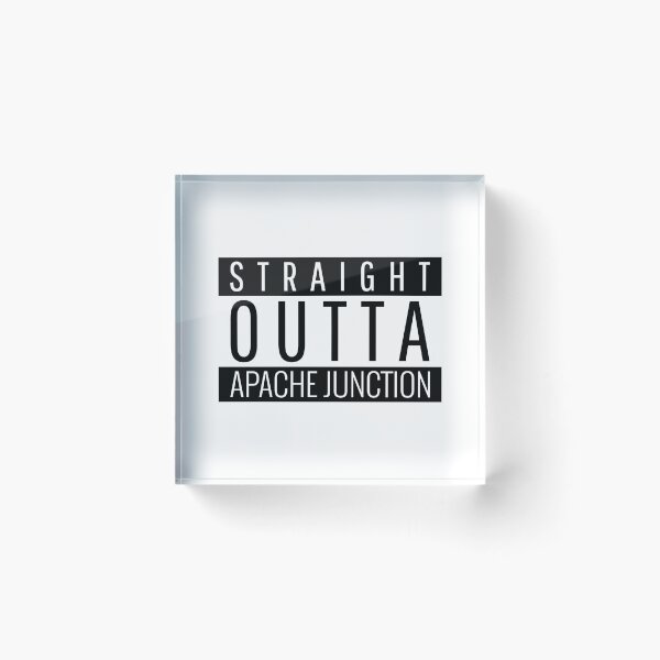 Item preview, Straight Outta Apache Junction Arizona designed and sold by Teelogic.