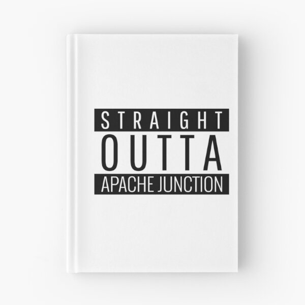 Item preview, Straight Outta Apache Junction Arizona designed and sold by Teelogic.