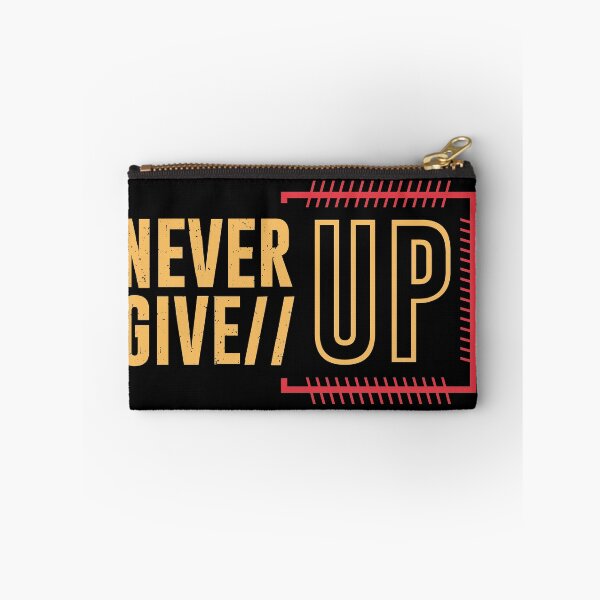 Item preview, Never give up designed and sold by PODapparel.
