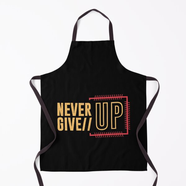 Item preview, Never give up designed and sold by PODapparel.