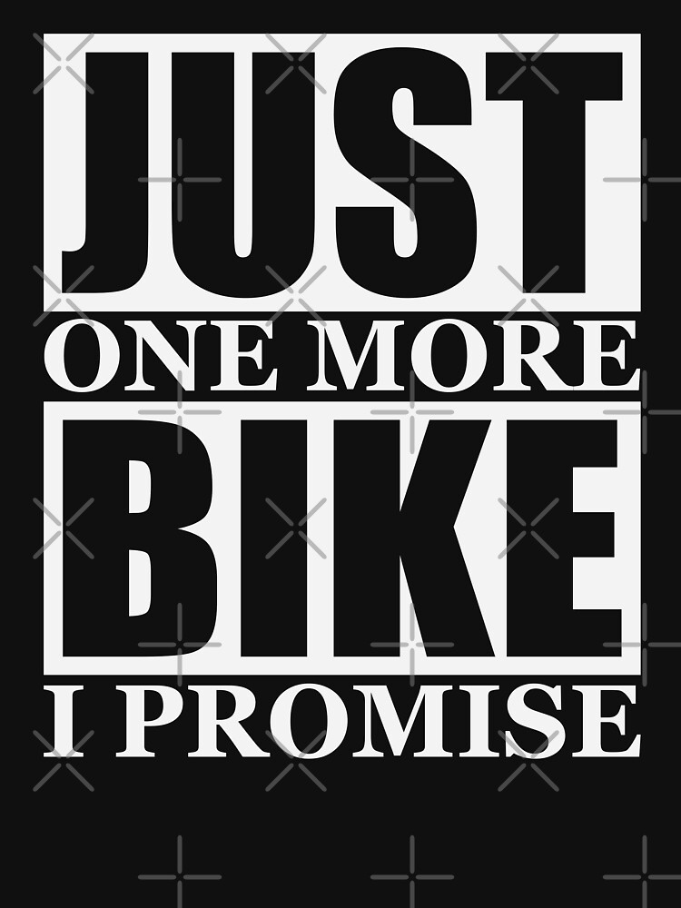 Disover Just One More Bike I Promise | Essential T-Shirt 