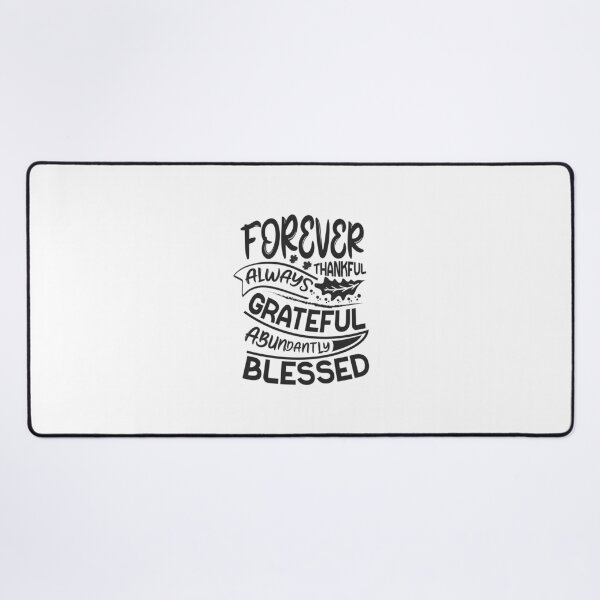 Item preview, Forever thankful always grateful abundantly blessed designed and sold by Zexten.