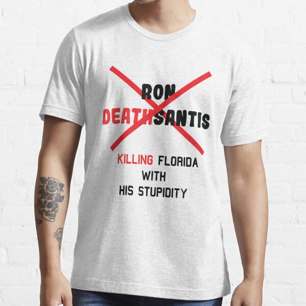 anti desantis t shirts