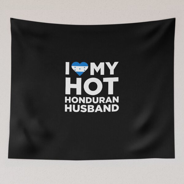 Item preview, I Love My Hot Honduran Husband designed and sold by AlwaysAwesome.