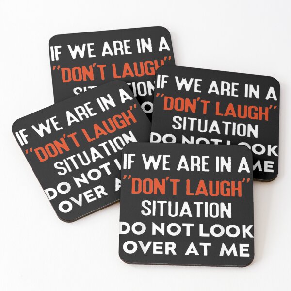 Item preview, Copy of  If We Are In A Don’t Laugh Situation Do Not Look Over At Me designed and sold by ghazalish.