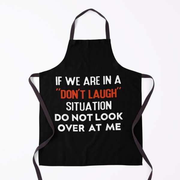Item preview, Copy of If We Are In A Don’t Laugh Situation Do Not Look Over At Me designed and sold by ghazalish.