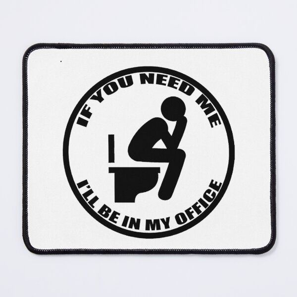 Item preview, If You Need Me I'll Be In My Office - Funny Office designed and sold by PaualBarber.