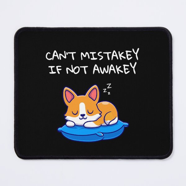 Item preview, Can't Mistakey if Not Awakey designed and sold by FunnyNerdStuff.