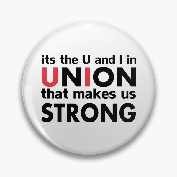 Item preview, It's The Work Union That Makes Us Strong designed and sold by PaualBarber.