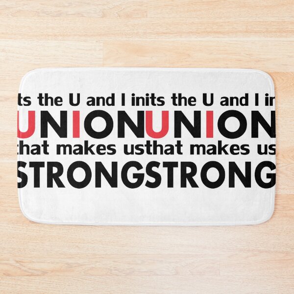 Item preview, It's The Work Union That Makes Us Strong designed and sold by PaualBarber.