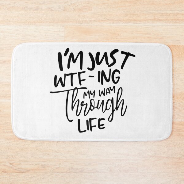 Item preview, I'm Just WTF-ing My Way Through Life designed and sold by miraipa.