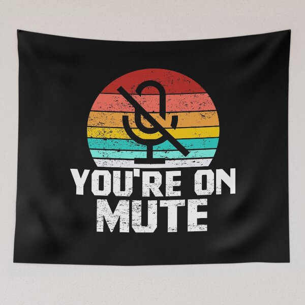 Item preview, You're On Mute designed and sold by ohmier.
