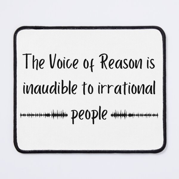 Item preview, Voice of reason - Inaudible to irrational people designed and sold by For the love of Pixels.